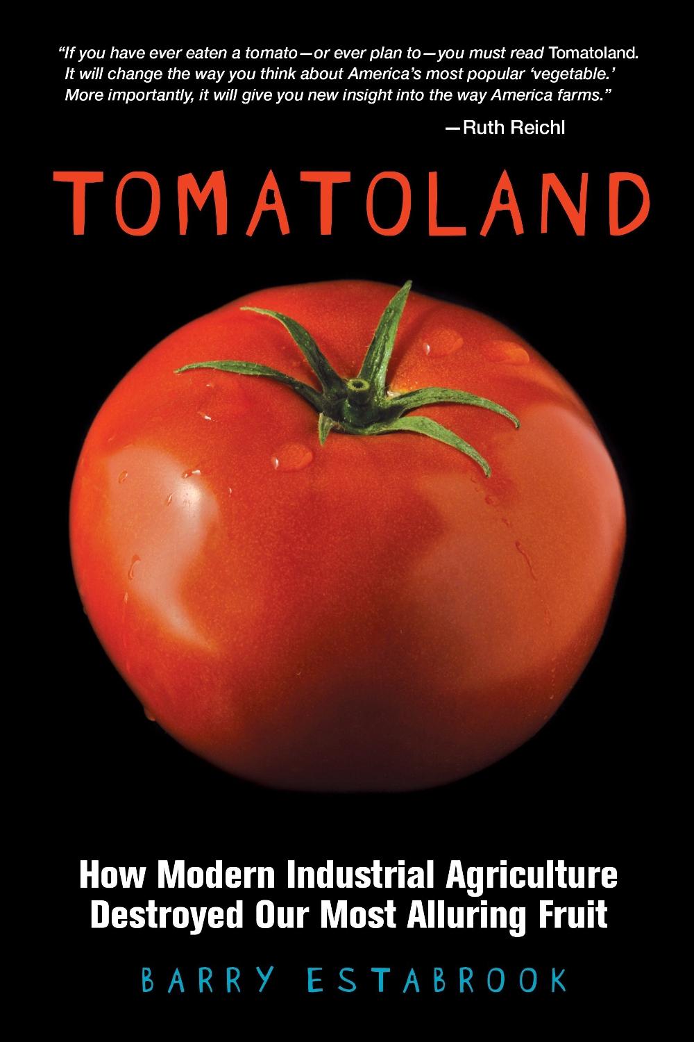 Tomatoland by Barry Estabrook - ISBN: 9781449401092