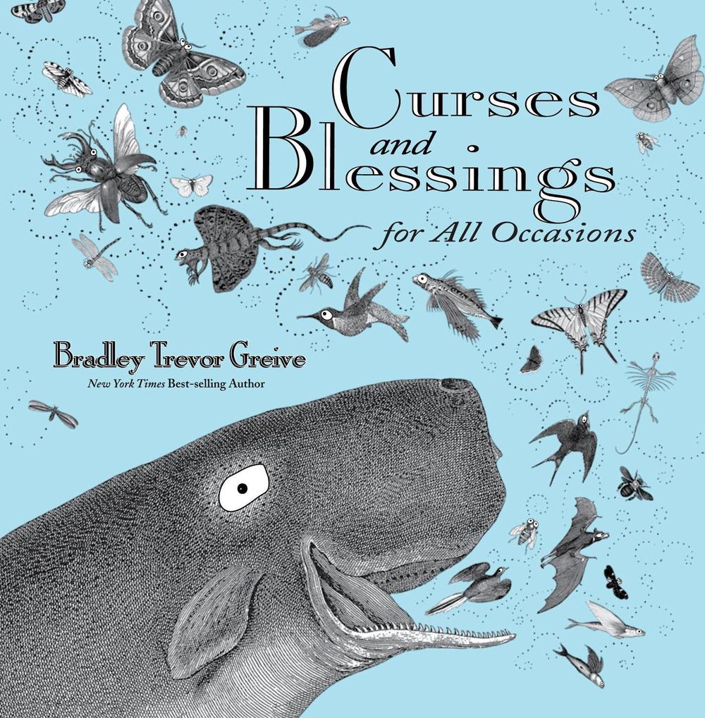 Curses and Blessings for All Occasions by Bradley Trevor Greive - ISBN: 9781449414849