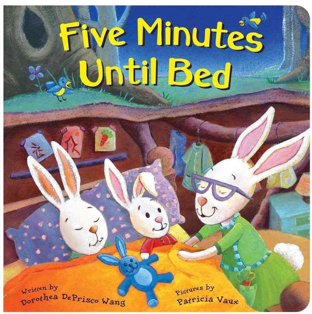 Five Minutes Until Bed by Dorthea Deprisco Wang - ISBN: 9781449422448