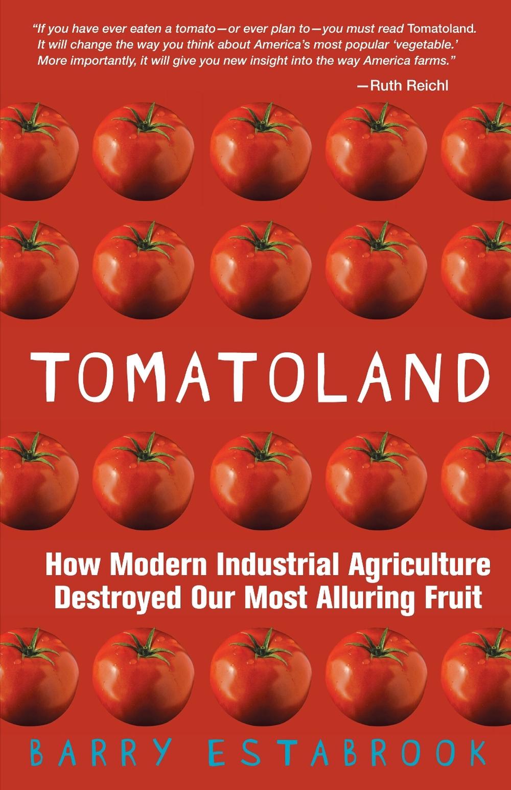 Tomatoland by Barry Estabrook - ISBN: 9781449423452