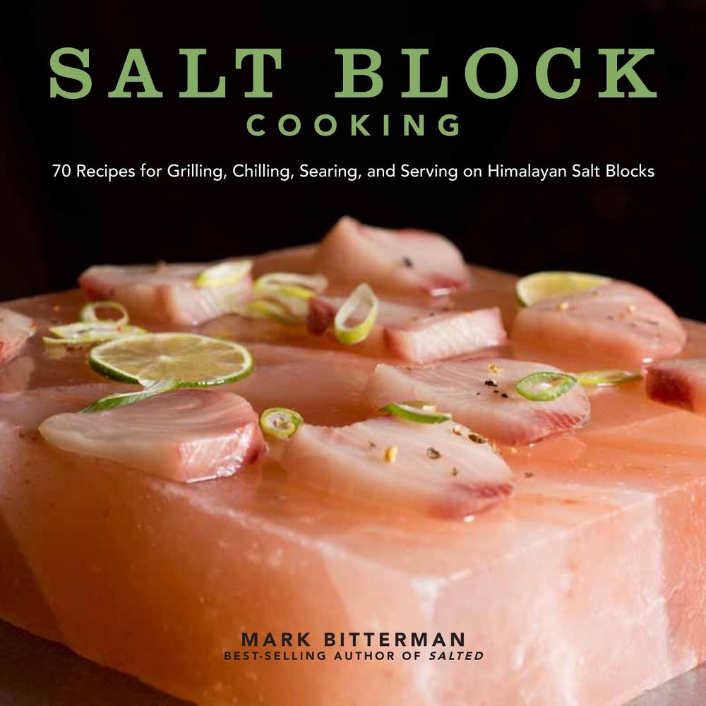 Salt Block Cooking by Mark Bitterman - ISBN: 9781449430559