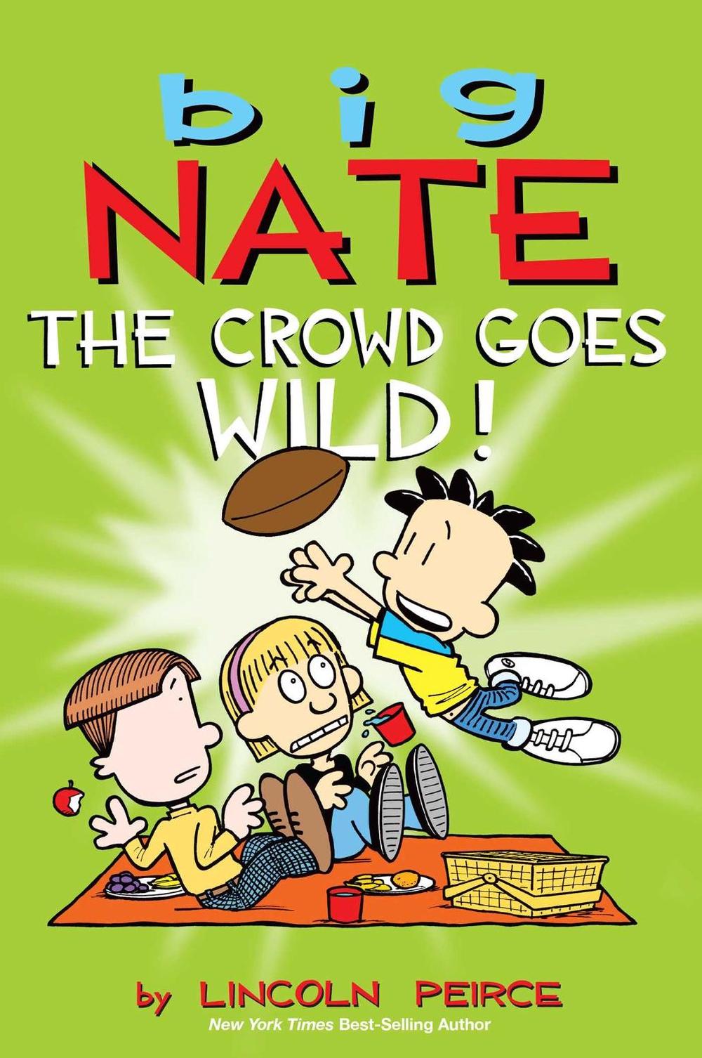 Big Nate: The Crowd Goes Wild! by Lincoln Peirce - ISBN: 9781449436346