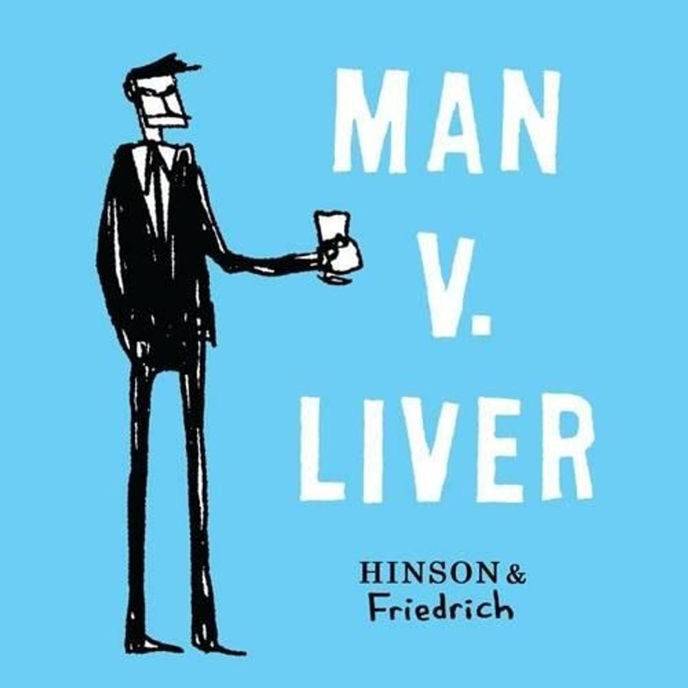 Man v. Liver by Neil Hinson - ISBN: 9781449438555