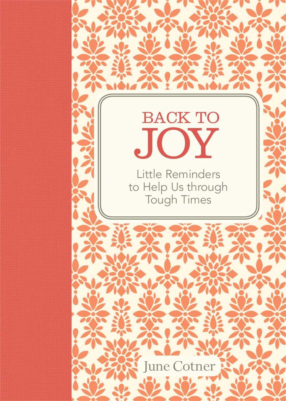 Back to Joy by June Cotner - ISBN: 9781449441647