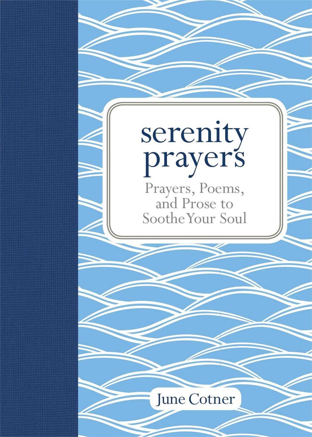 Serenity Prayers by June Cotner - ISBN: 9781449446024