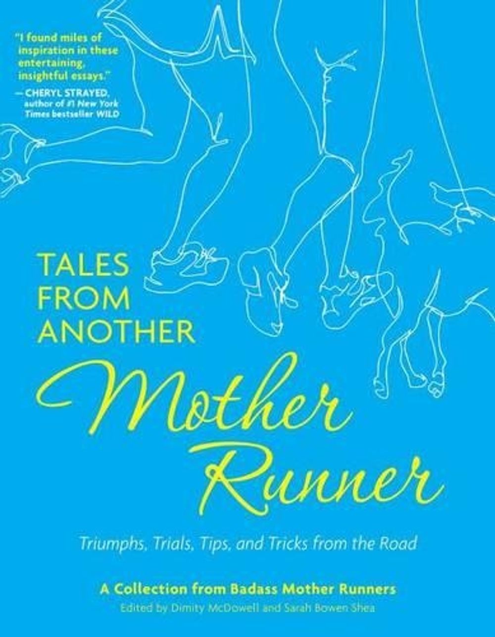 Tales from Another Mother Runner by Sarah Bowen Shea - ISBN: 9781449449902