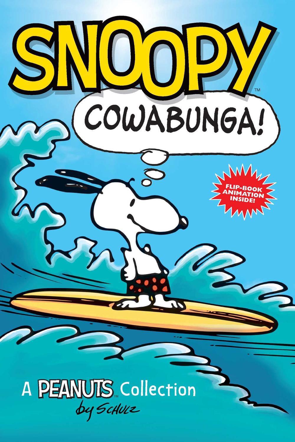 Snoopy: Cowabunga! by Charles M. Schulz - ISBN: 9781449450793