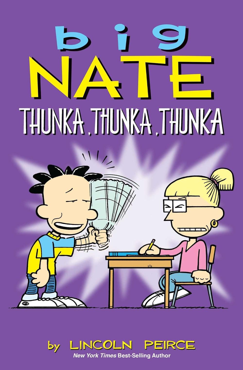 Big Nate: Thunka, Thunka, Thunka by Lincoln Peirce - ISBN: 9781449462277