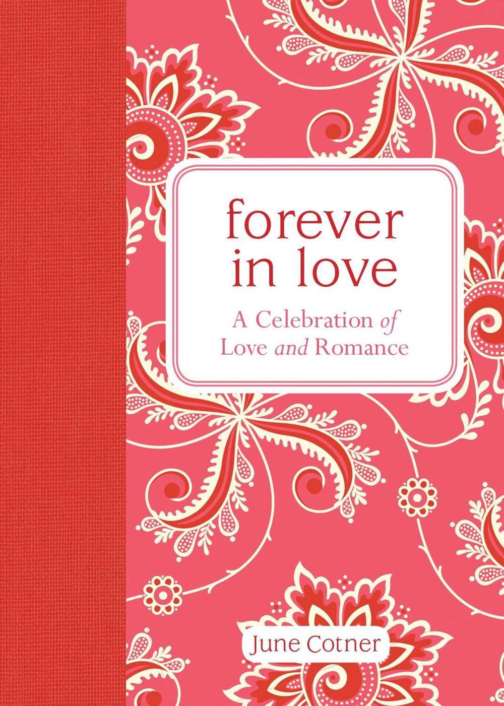 Forever in Love by June Cotner - ISBN: 9781449463298