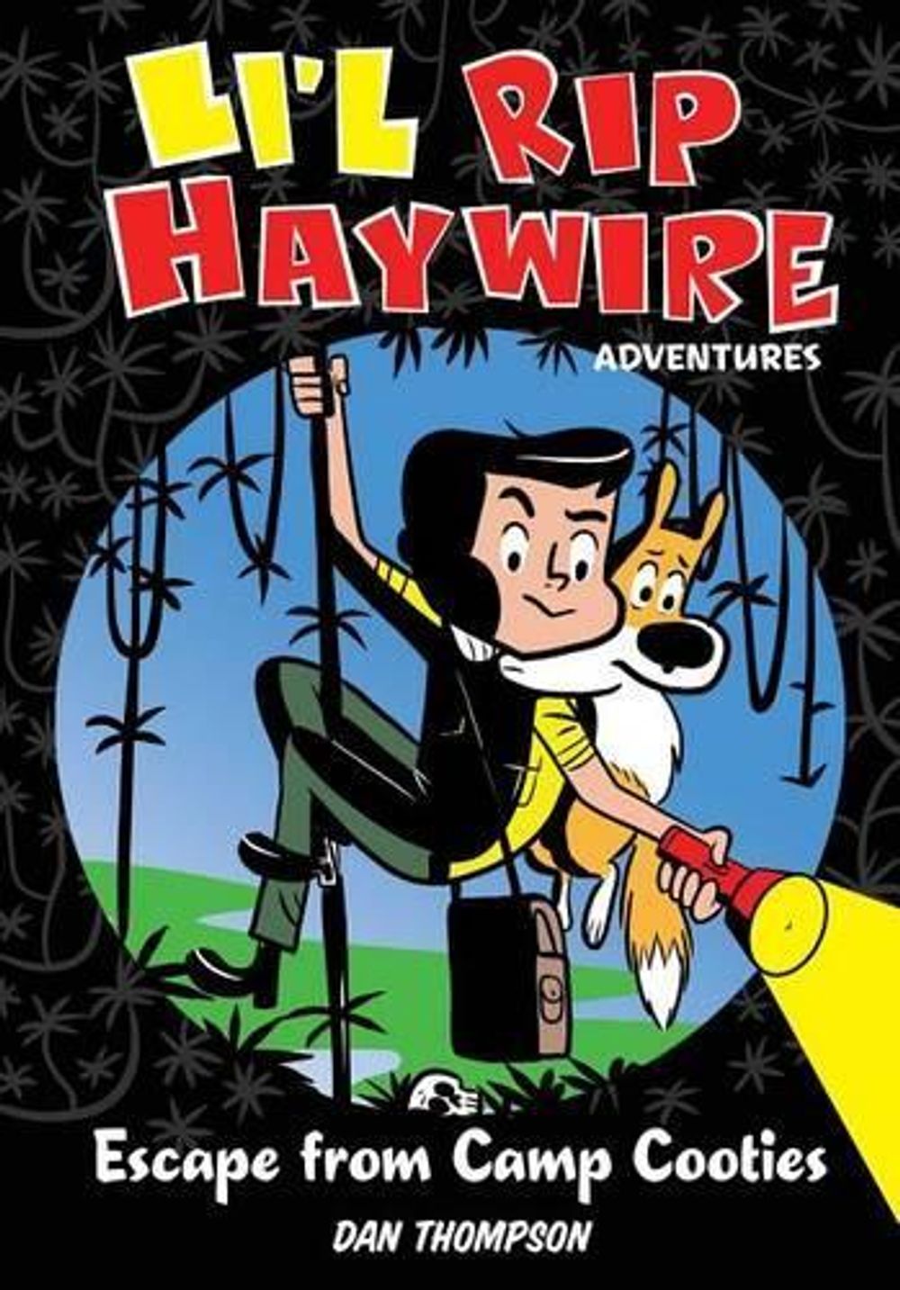 Li'l Rip Haywire Adventures: Escape from Camp Cooties by Dan Thompson - ISBN: 9781449470517