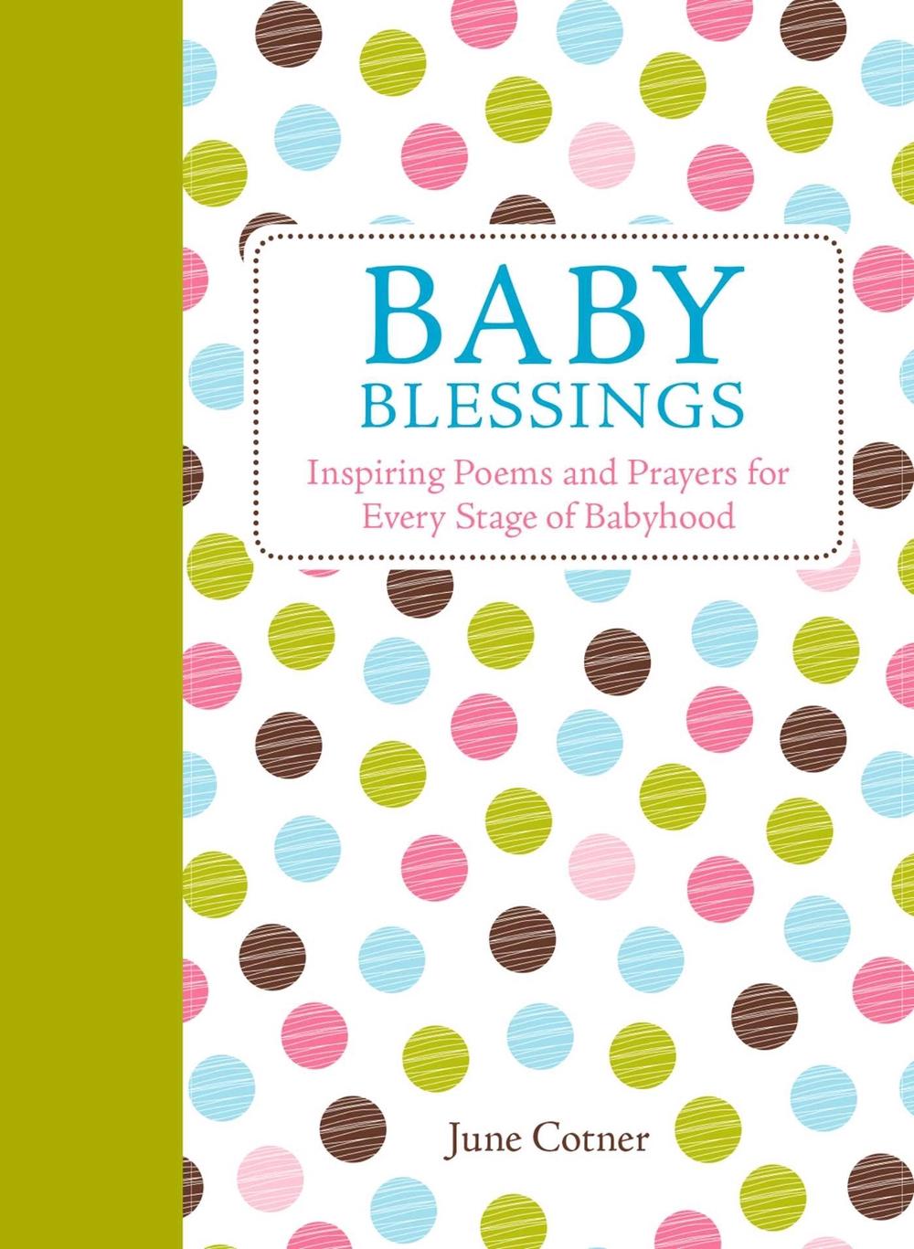 Baby Blessings by June Cotner - ISBN: 9781449471897