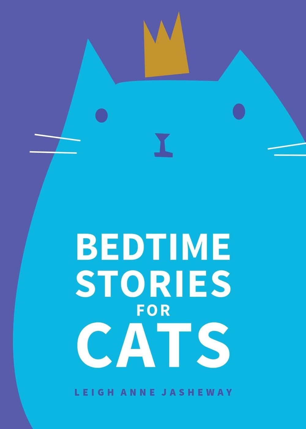 Bedtime Stories for Cats by Leigh Anne Jasheway - ISBN: 9781449471903