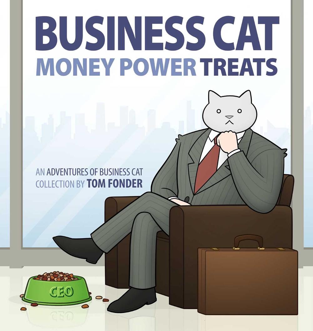 Business Cat: Money, Power, Treats by Tom Fonder - ISBN: 9781449474140
