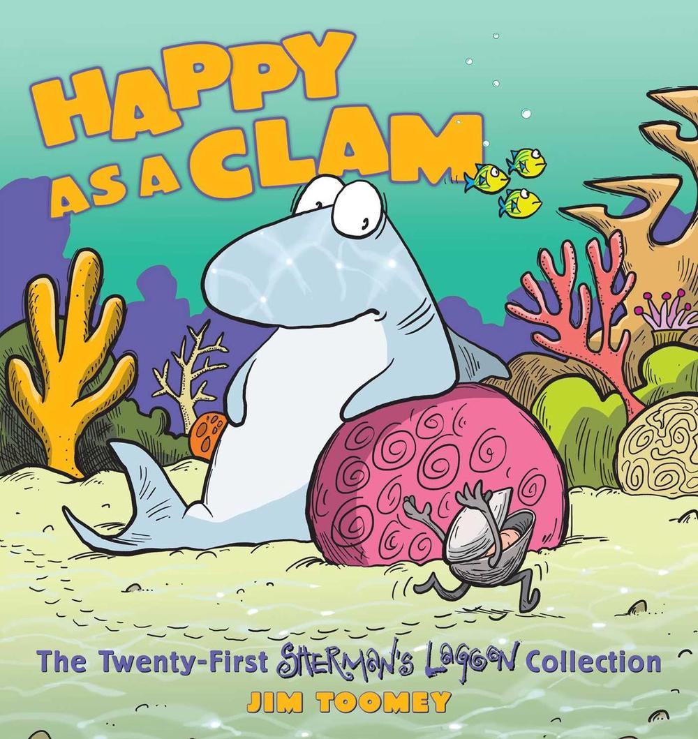 Happy as a Clam by Jim Toomey - ISBN: 9781449477837