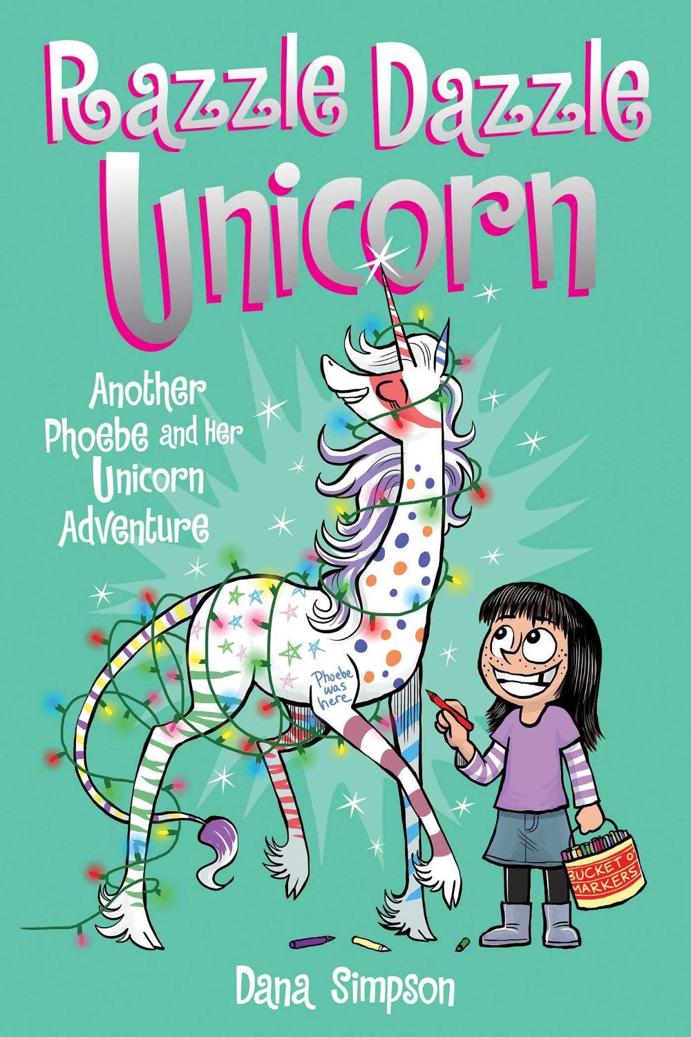 Razzle Dazzle Unicorn by Dana Simpson - ISBN: 9781449477912