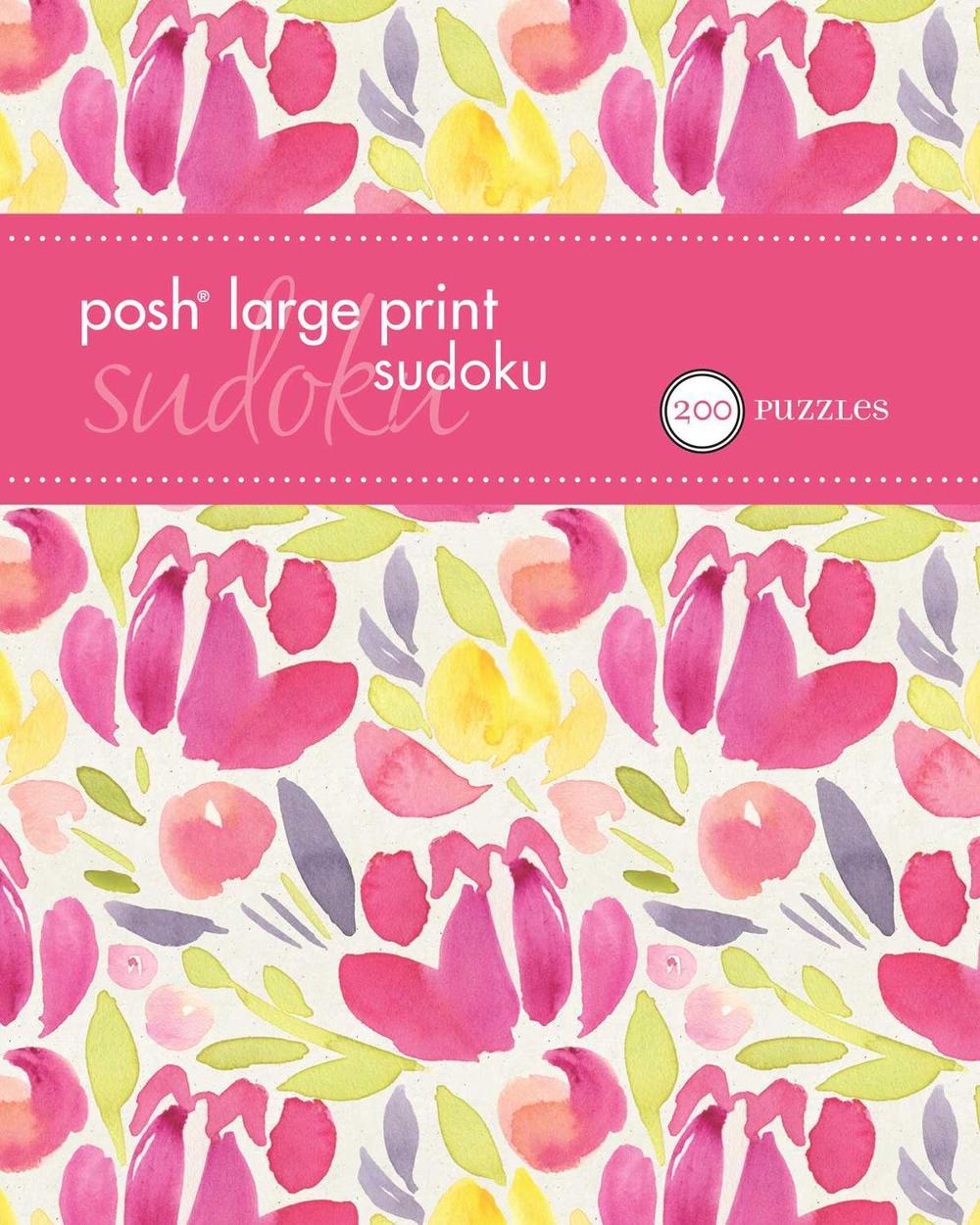 Posh Large Print Sudoku 2 by Andrews McMeel Publishing - ISBN: 9781449480141