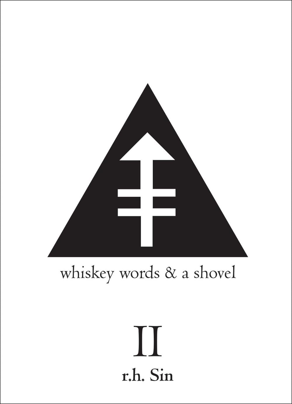 Whiskey Words & a Shovel II by R.H. Sin - ISBN: 9781449480356