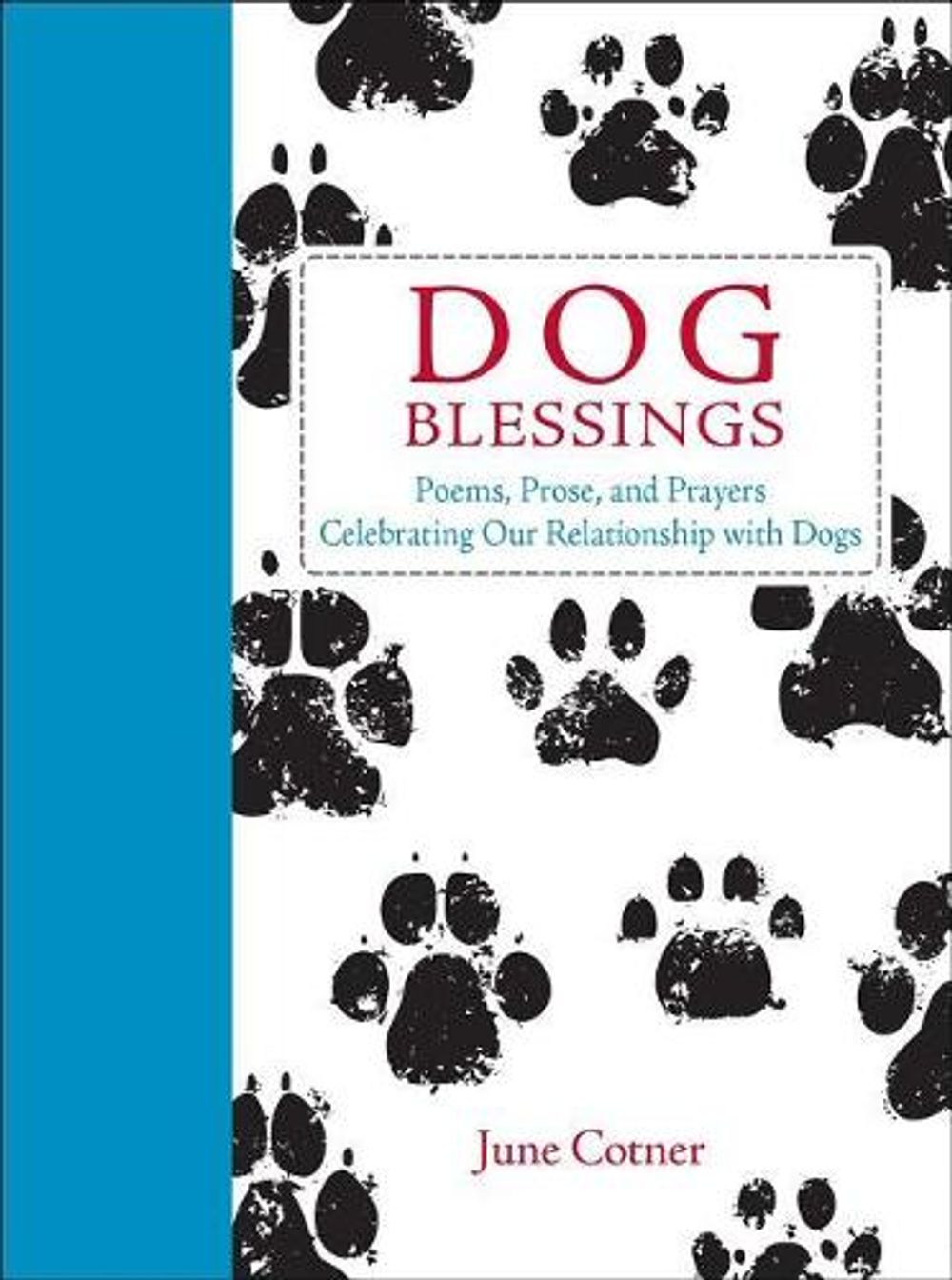 Dog Blessings by June Cotner - ISBN: 9781449481834