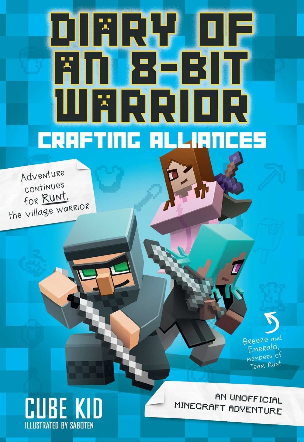 Diary of an 8-Bit Warrior: Crafting Alliances by Cube Kid - ISBN: 9781449482282