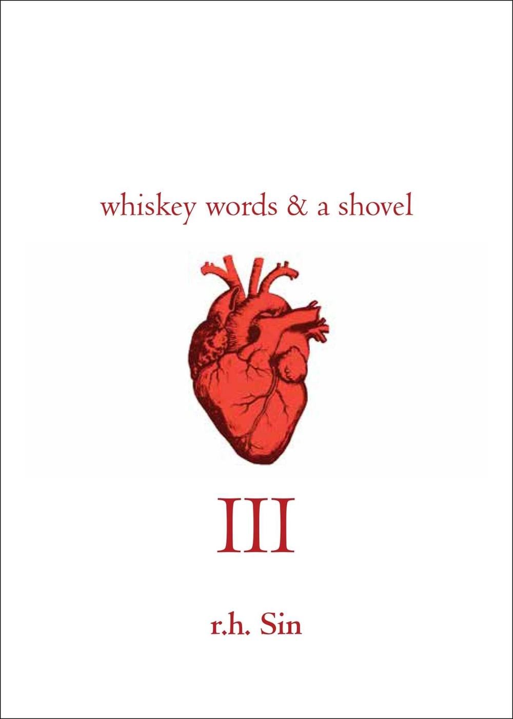 Whiskey Words & a Shovel III by R.H. Sin - ISBN: 9781449484590