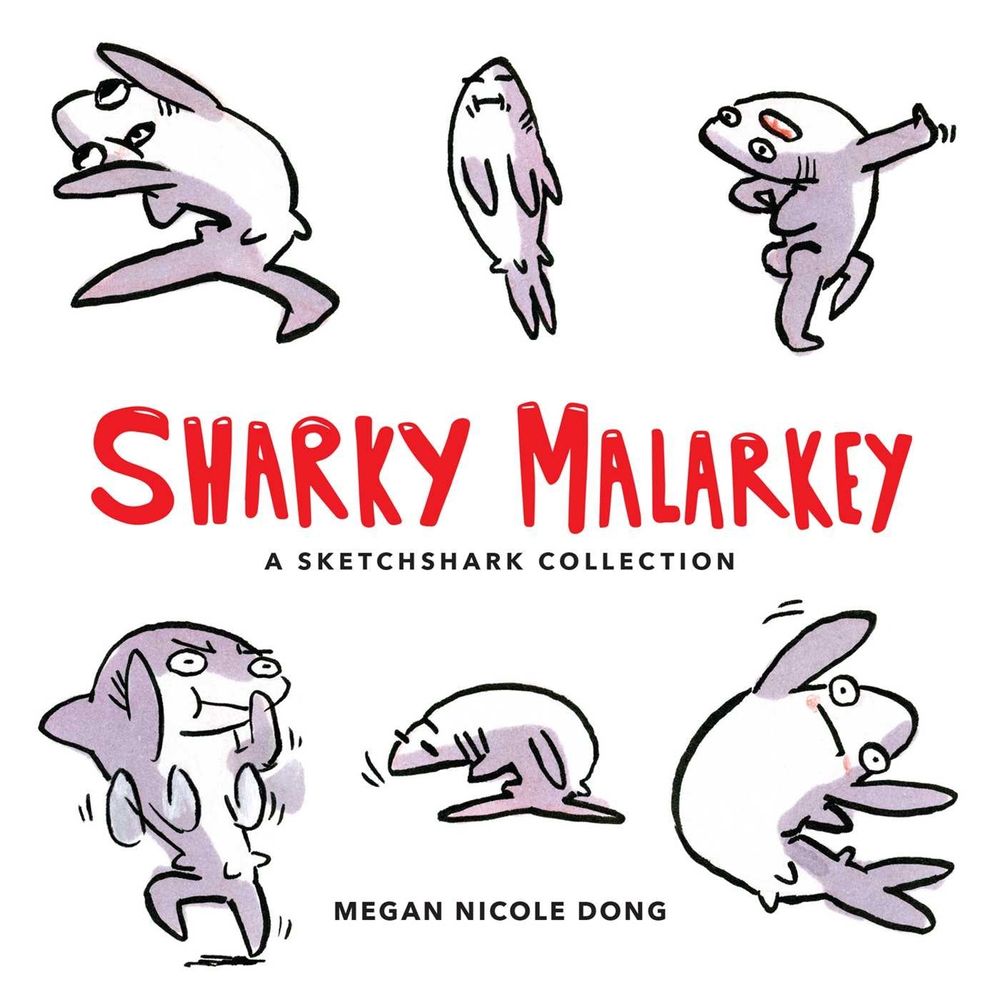 Sharky Malarkey by Megan Nicole Dong - ISBN: 9781449487553