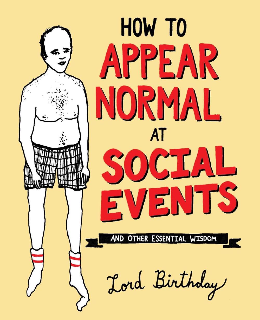 How to Appear Normal at Social Events, 9781449487966