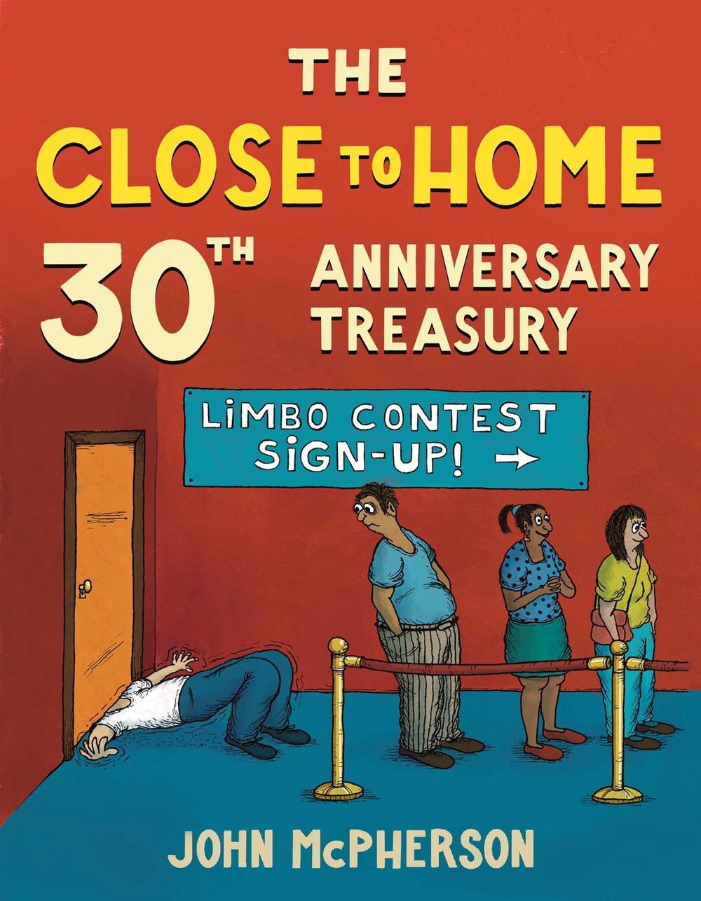 The Close to Home 30th Anniversary Treasury by John McPherson - ISBN: 9781449489335