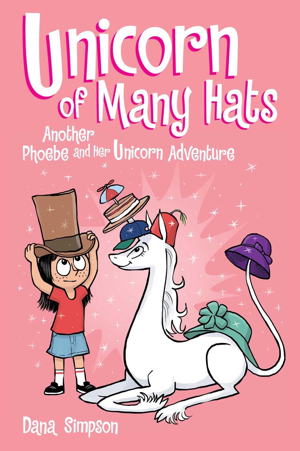 Unicorn of Many Hats by Dana Simpson - ISBN: 9781449489663