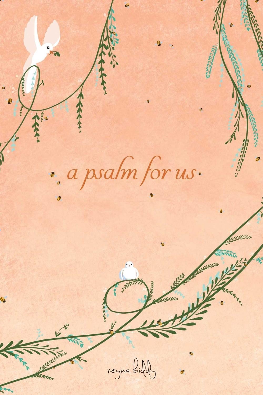 A Psalm for Us by Reyna Biddy - ISBN: 9781449493837