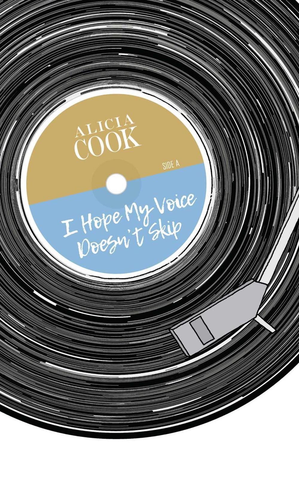 I Hope My Voice Doesn't Skip by Alicia Cook - ISBN: 9781449494247