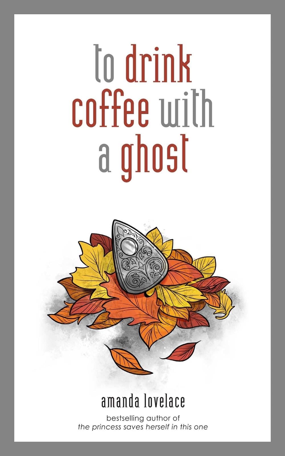 to drink coffee with a ghost by Amanda Lovelace - ISBN: 9781449494278