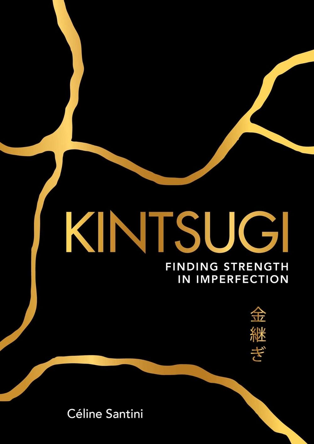 Kintsugi by Céline Santini - ISBN: 9781449497309