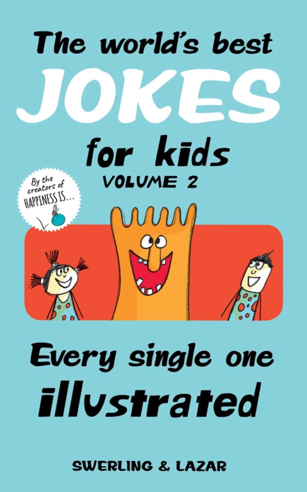 The World's Best Jokes for Kids Volume 2 by Lisa Swerling - ISBN: 9781449497996