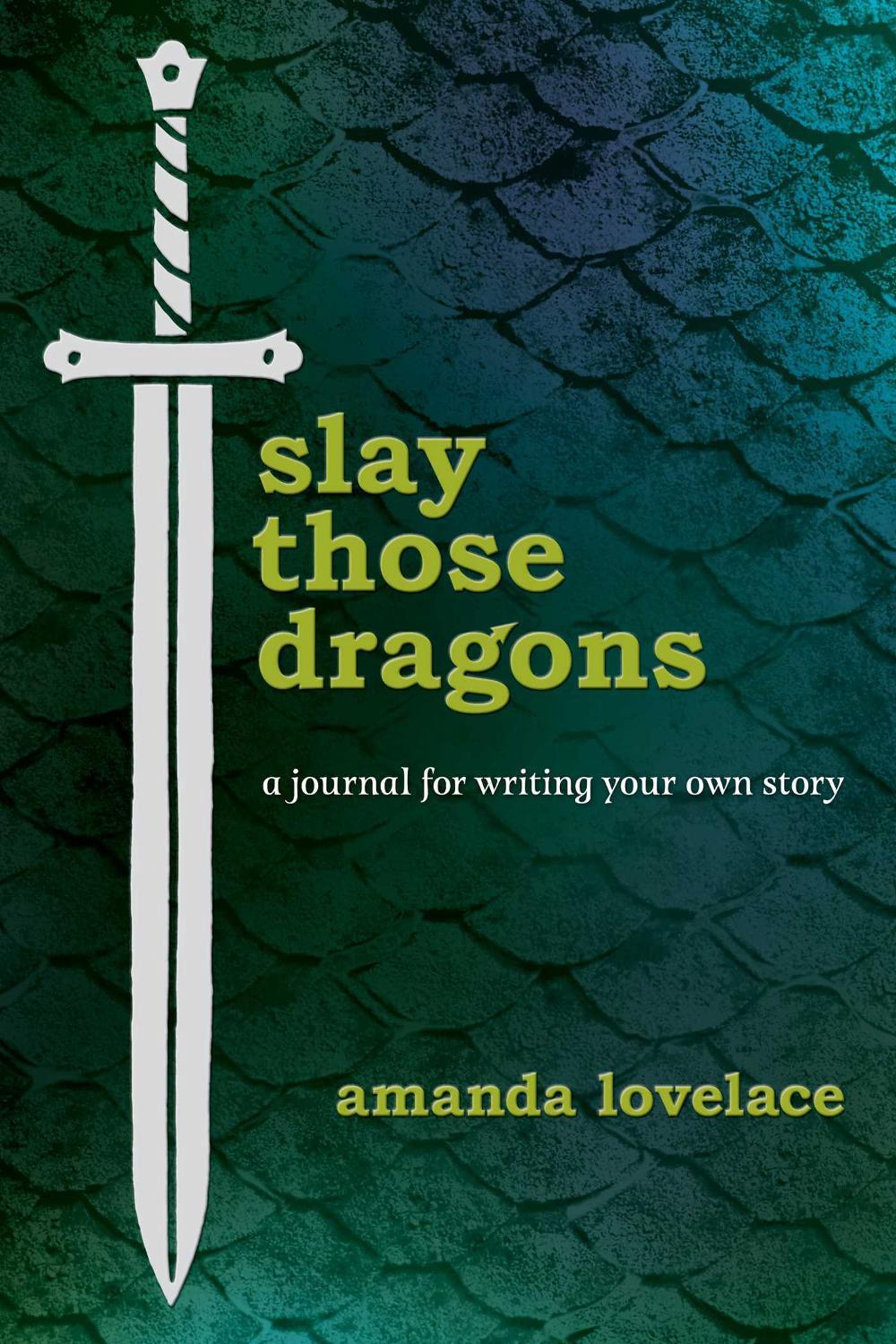 Slay Those Dragons by Amanda Lovelace - ISBN: 9781449498498