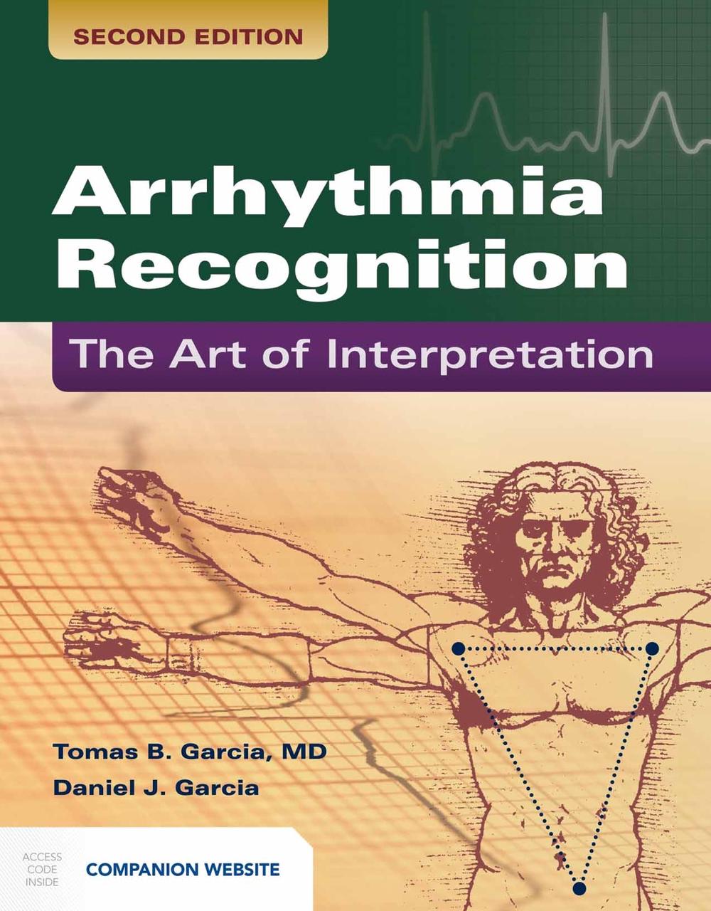 Arrhythmia Recognition: the Art of Interpretation by Tomas B. Garcia - ISBN: 9781449642334