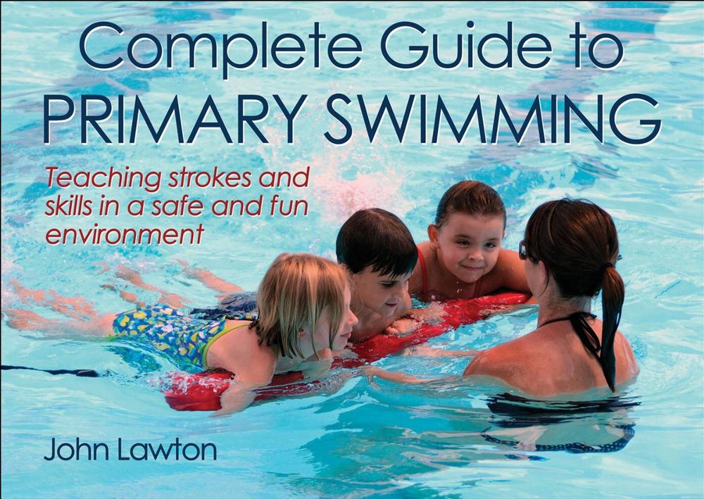 Complete Guide to Primary Swimming, 9781450401531