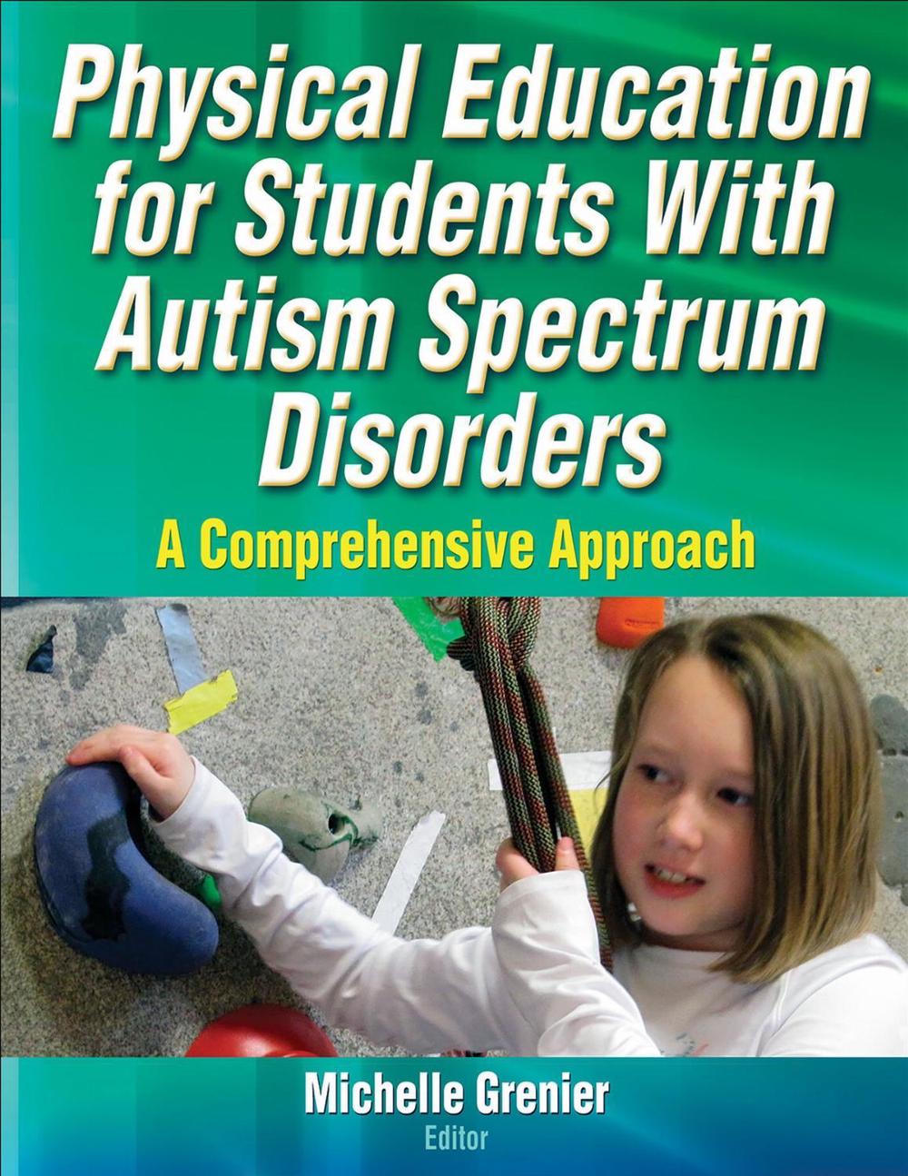 Physical Education for Students with Autism Spectrum Disorders, 9781450419734
