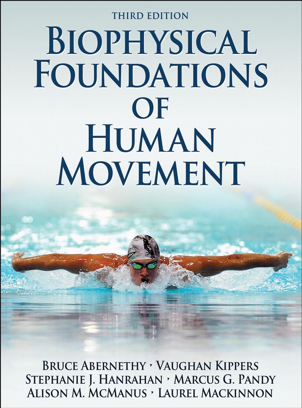 Biophysical Foundations of Human Movement, 3rd Edition, 9781450431651