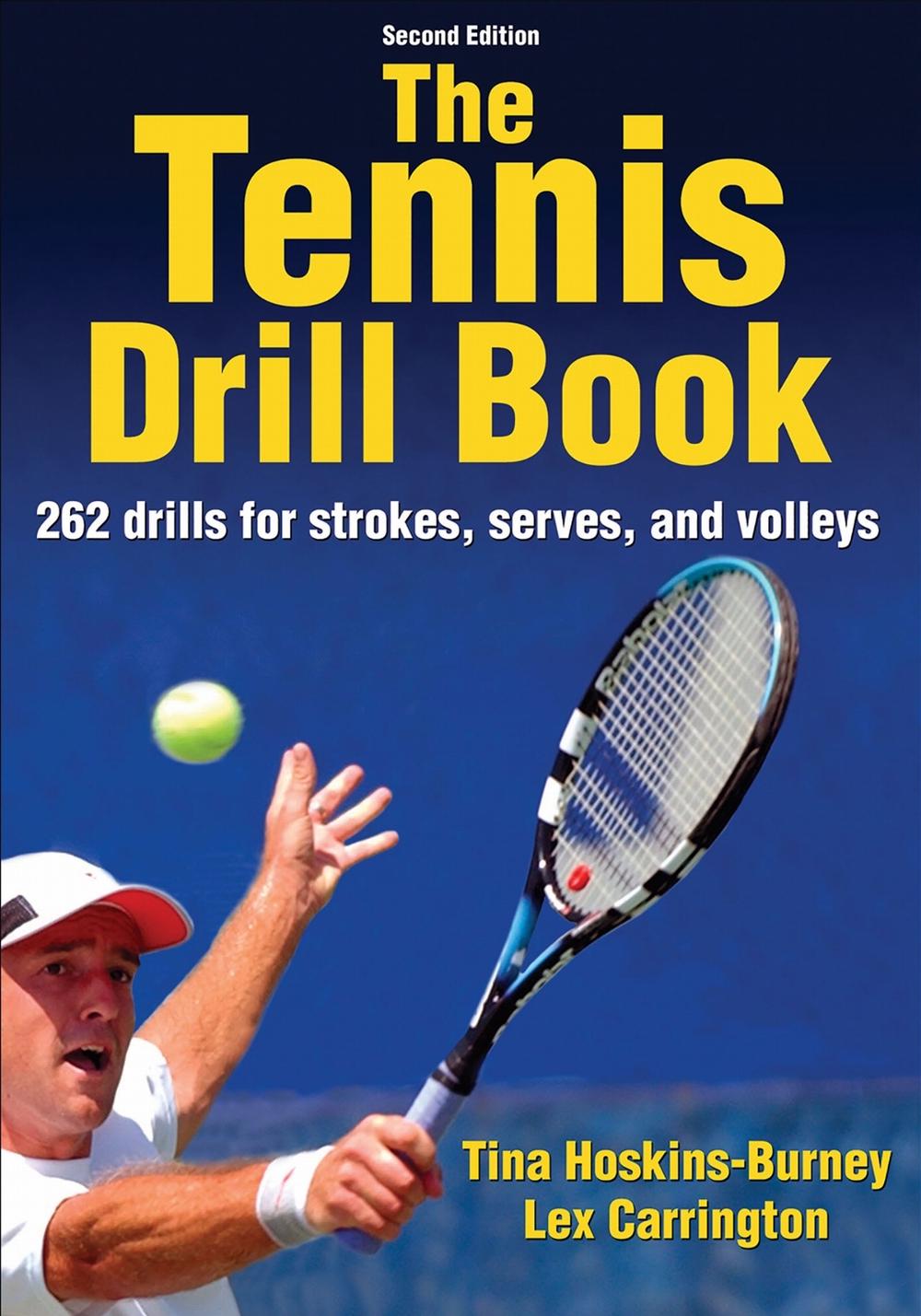 The Tennis Drill Book, 9781450459921