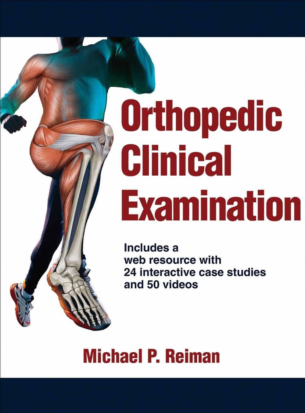 Orthopedic Clinical Examination by Michael P. Reiman - ISBN: 9781450459945