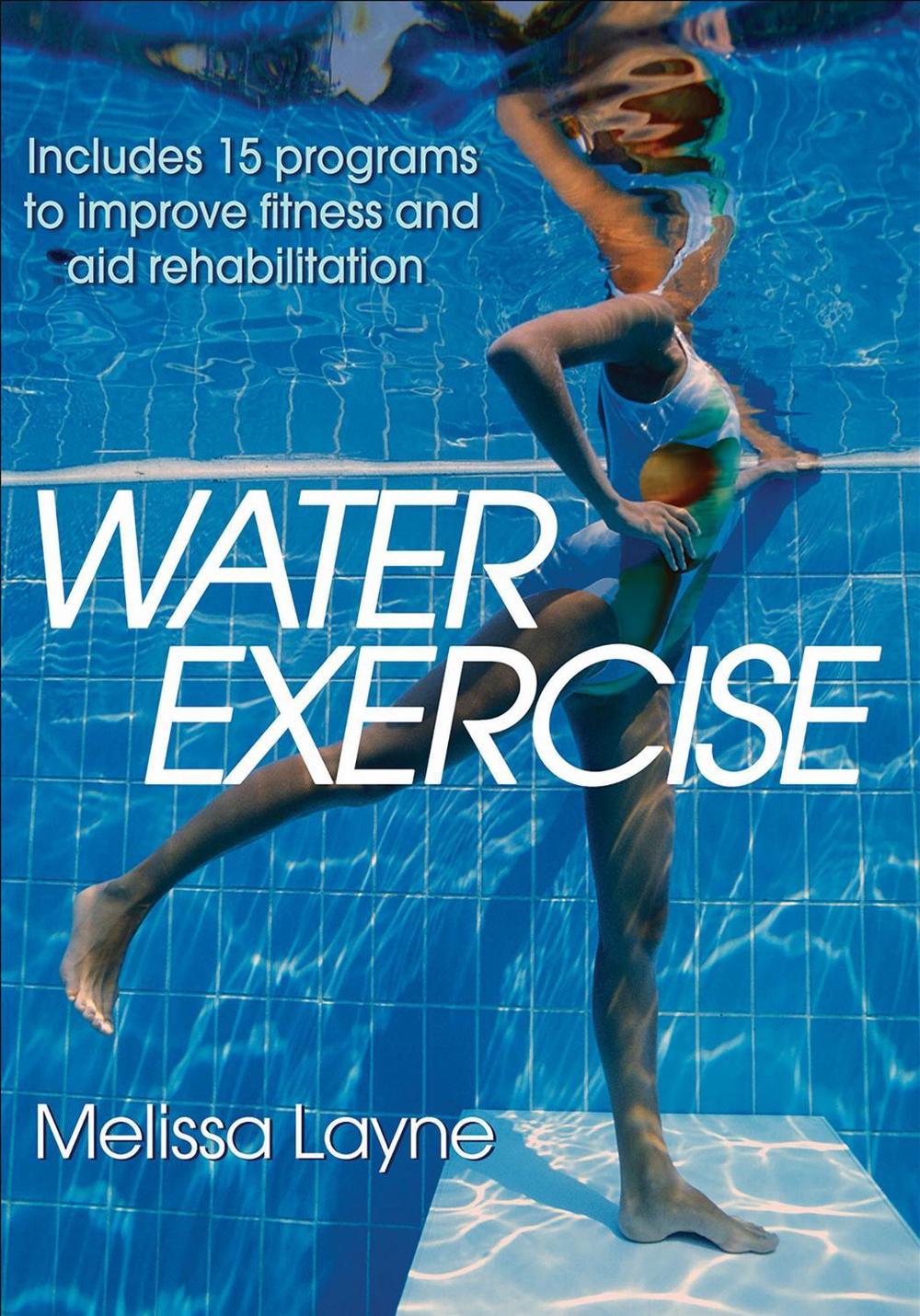 Water Exercise by Melissa Layne - ISBN: 9781450498142