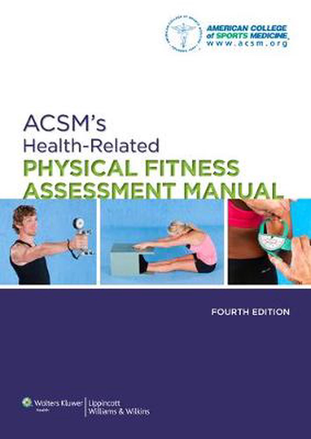 ACSM's HealthRelated Physical Fitness Assessment Manual, 4th Edition