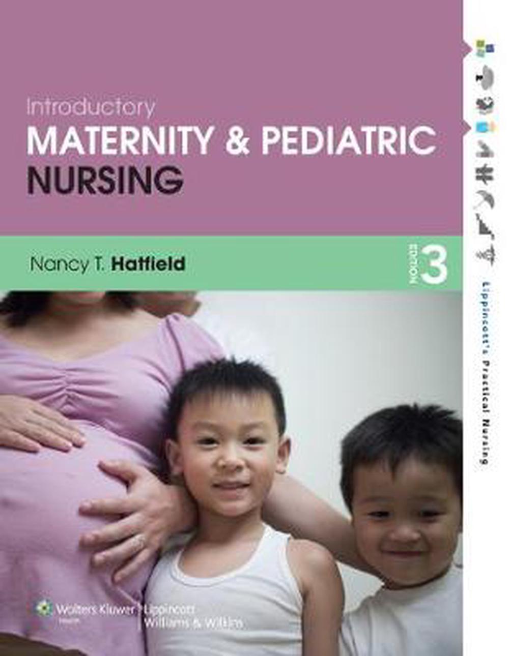 Introductory Maternity and Pediatric Nursing by Nancy T. Hatfield