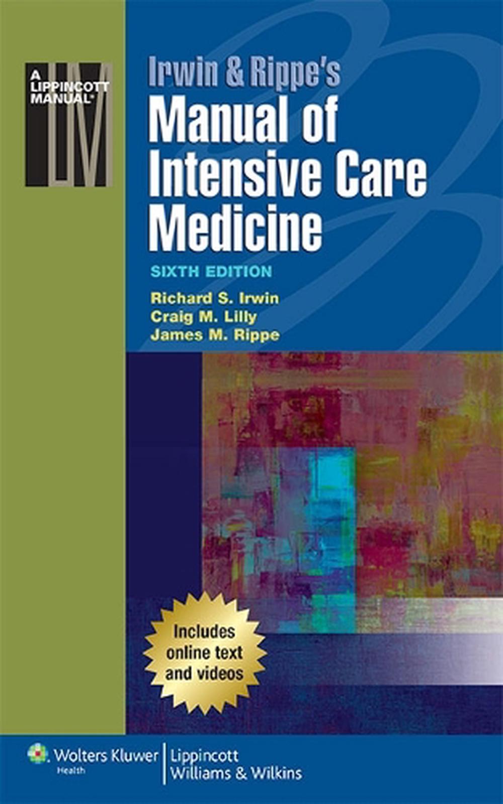 Irwin & Rippe's Manual of Intensive Care Medicine, 6th Edition, 9781451185003