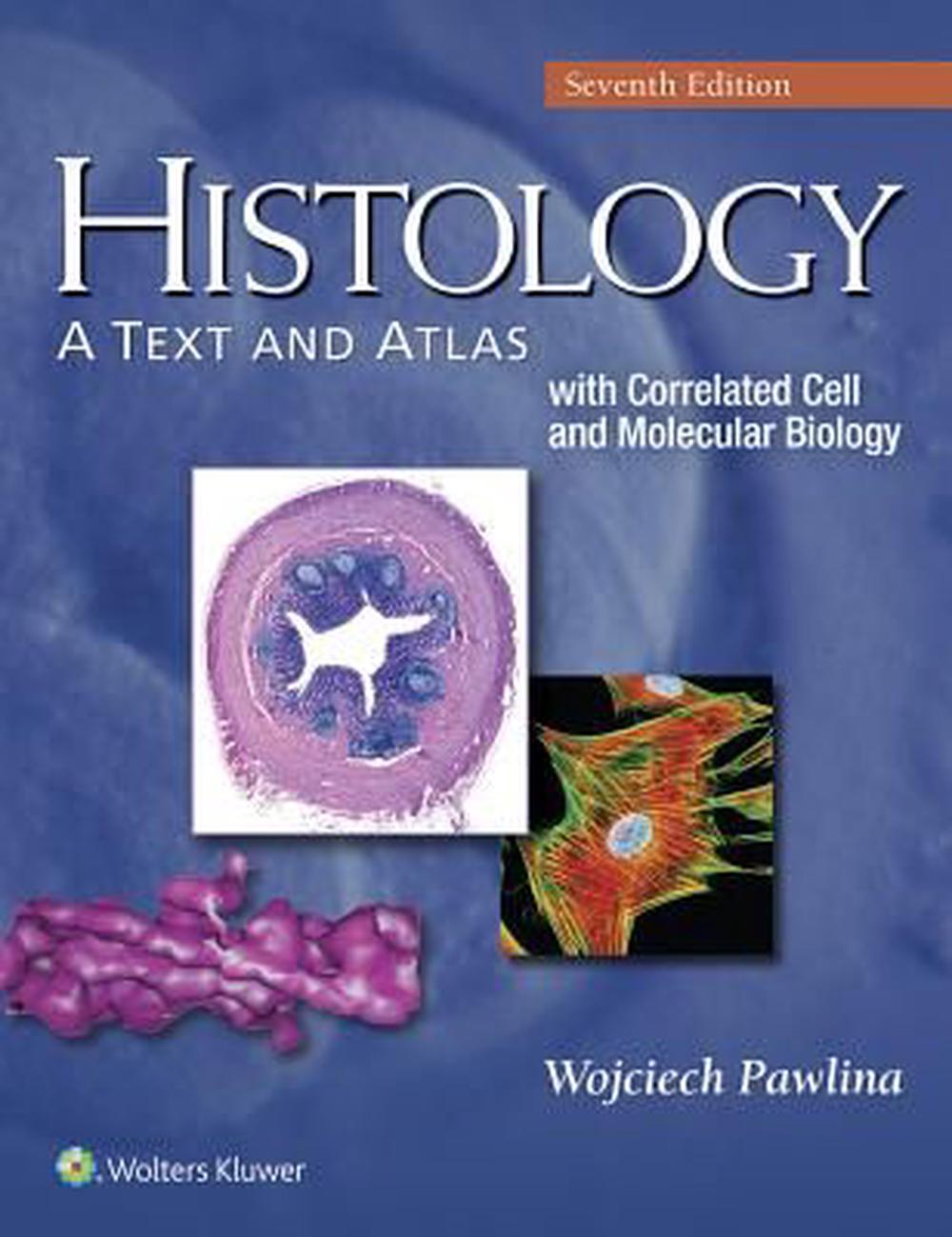 Histology A Text And Atlas With Correlated Cell And - 