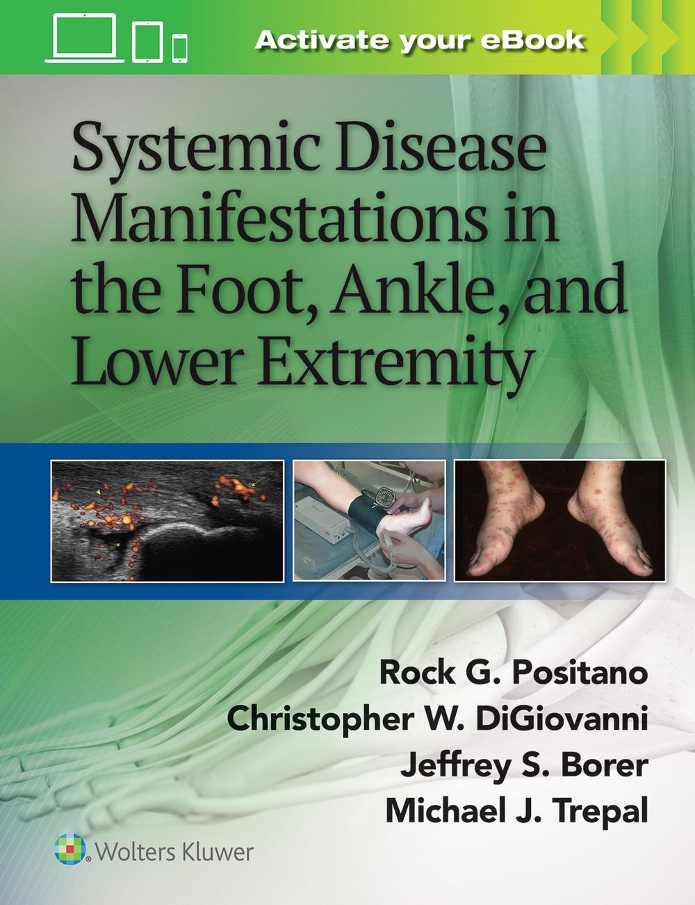 Systemic Disease Manifestations in the Foot, Ankle, and Lower Extremity, 9781451192643