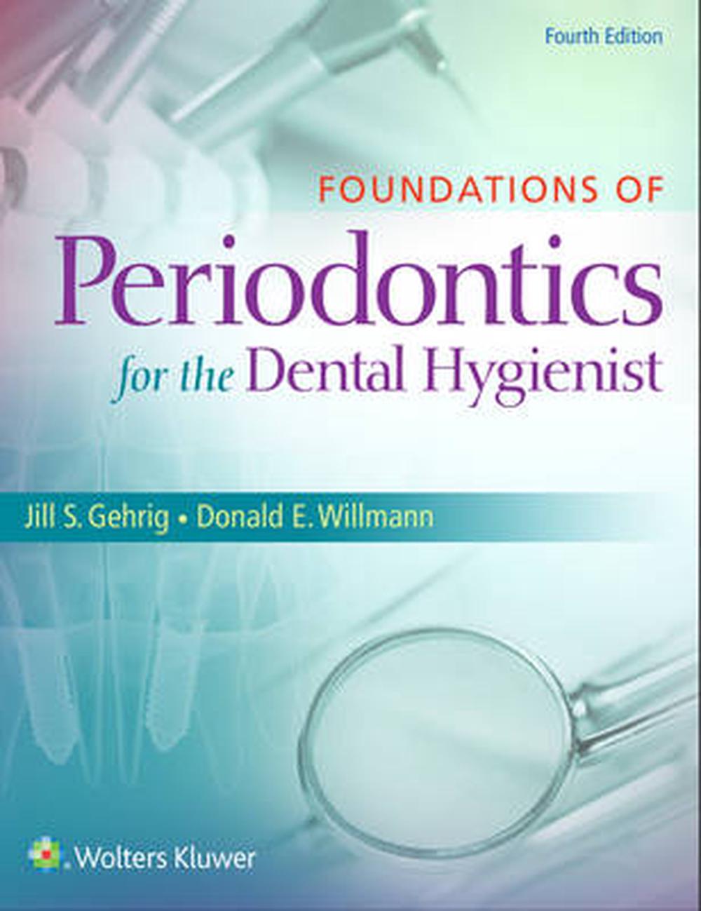 Foundations of Periodontics for the Dental Hygienist, 4th Edition by