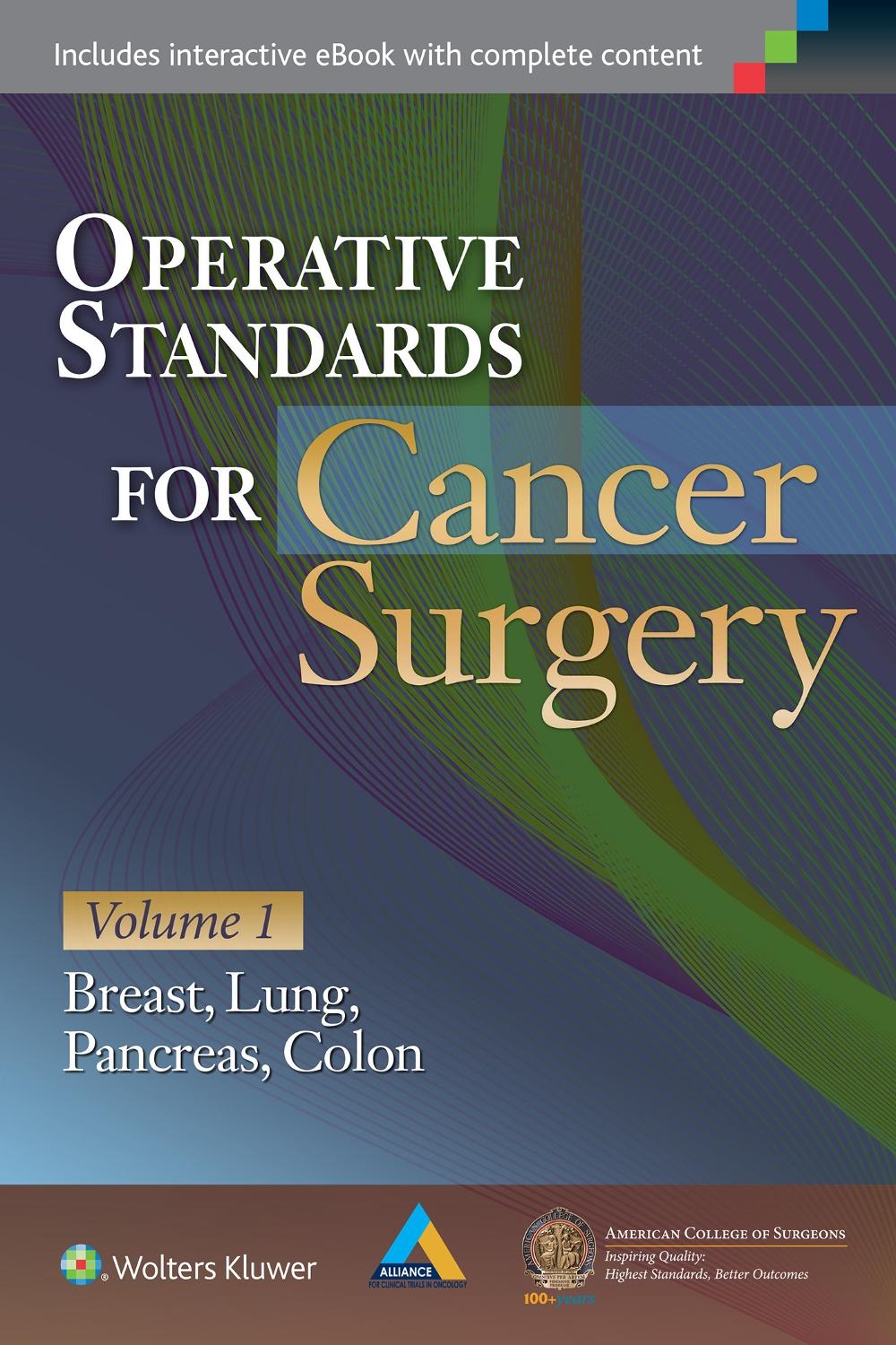 Operative Standards for Cancer Surgery, 1st Edition by AMERICAN COLLEGE OF SURGEONS CANCER RESEARCH PROGRAM - ISBN: 9781451194753