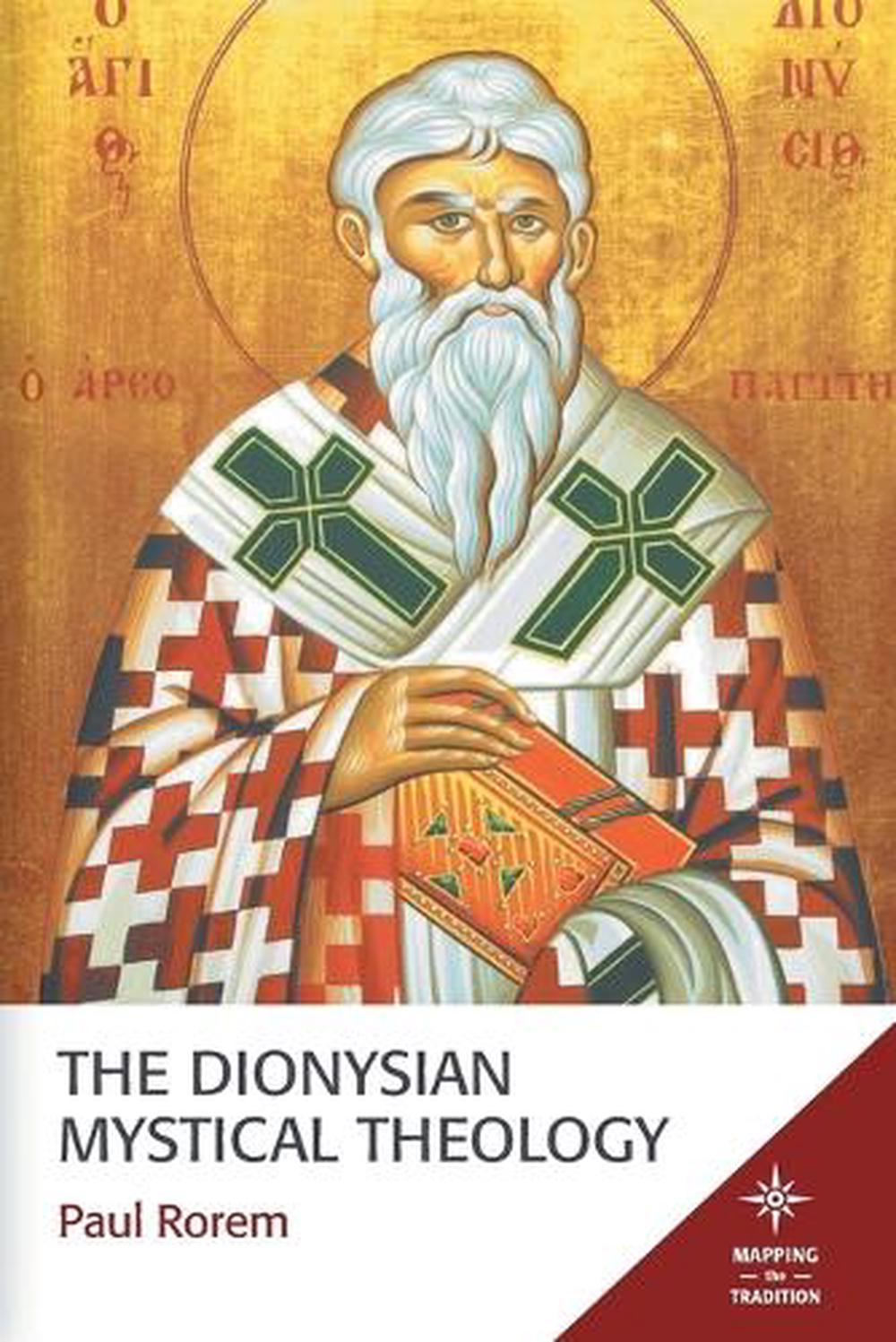 The Dionysian Mystical Theology, 9781451495829