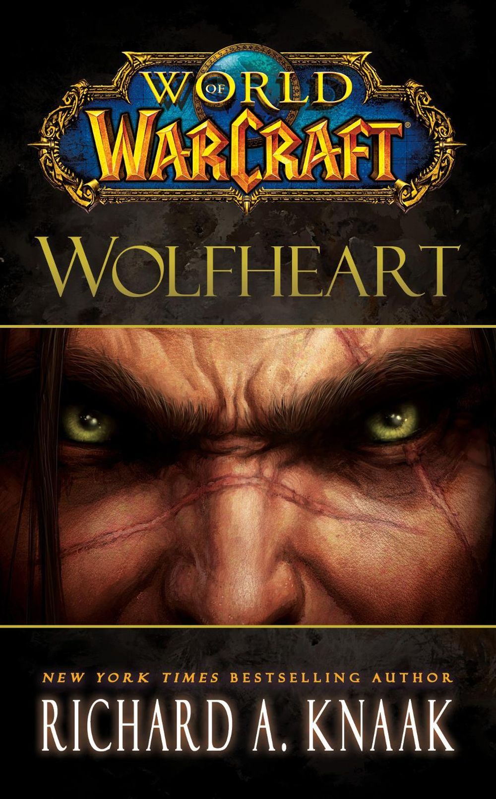 World of Warcraft: Wolfheart by Richard A. Knaak - ISBN: 9781451605761